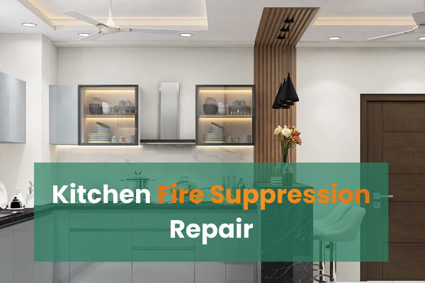 Kitchen Fire Suppression Repair: Complete Guide for Apartment